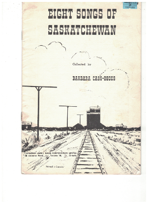 Picture of Eight Songs of Saskatchewan, collected by Barbara Cass-Beggs