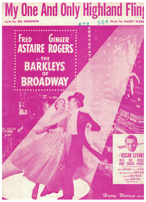 Picture of My One and Only Highland Fling, from movie "The Barkleys of Broadway", Ira Gershwin & Harry Warren