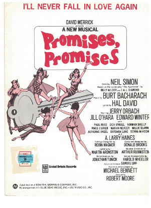 Picture of I'll Never Fall in Love Again, from MC "Promises Promises", Burt Bacharach & Hal David, popularized by Dionne Warwick
