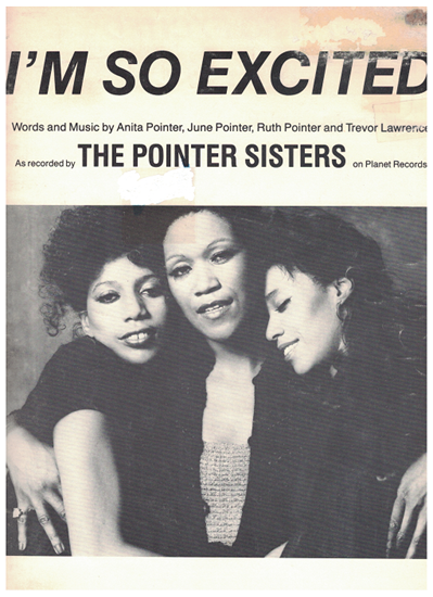 Picture of I'm So Excited, written & recorded by The Pointer Sisters & Trevor Lawrence