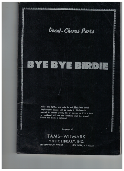 Picture of Bye Bye Birdie, chorus parts, Charles Strouse & Lee Adams