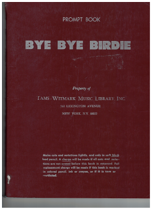 Picture of Bye Bye Birdie, prompt book, Charles Strouse & Lee Adams