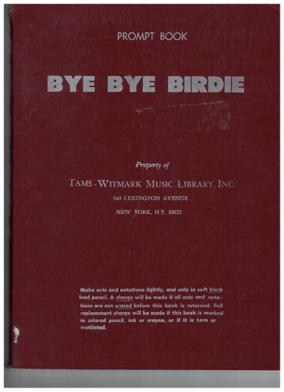 Picture of Bye Bye Birdie, prompt book, Charles Strouse & Lee Adams