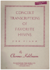 Picture of Concert Transcriptions of Favorite Hymns, Clarence Kohlmann