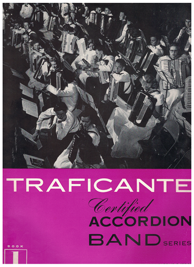 Picture of Traficante Certified Accordion Band Series Book 1, accordion songbook