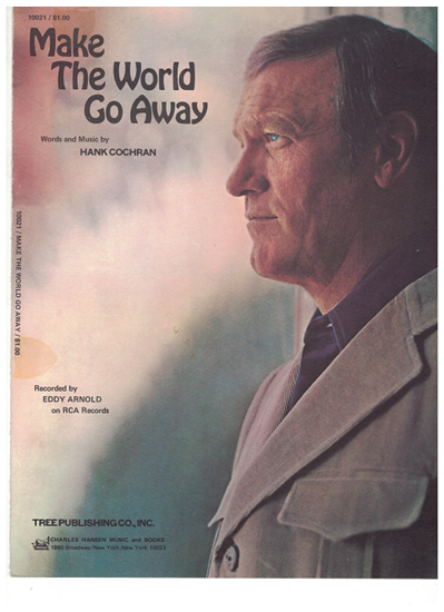 Picture of Make the World Go Away, Hank Cochran, recorded by Eddy Arnold