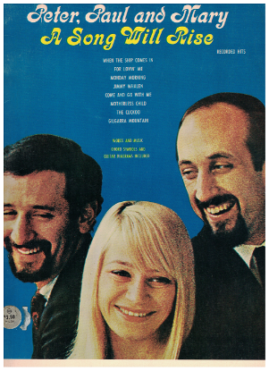 Picture of A Song Will Rise, Peter, Paul and Mary