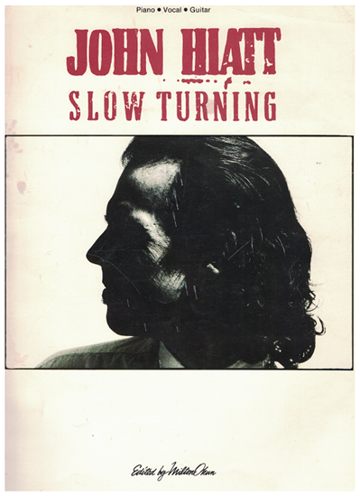 Picture of Slow Turning, John Hiatt, songbook
