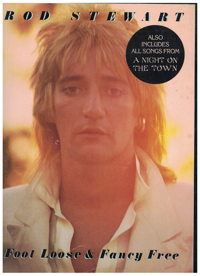 Picture of Rod Stewart, Foot Loose & Fancy Free/ A Night on the Town (2 in 1), songbook