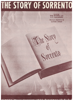 Picture of The Story of Sorrento, Bob Russell & S. T. Gallagher, recorded by Xavier Cugat