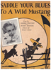 Picture of Saddle Your Blues to a Wild Mustang, George Whiting/ Buddy Bernier/ Billy Haid
