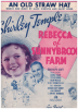 Picture of An Old Straw Hat, from movie "Rebecca of Sunnybrook Farm", Mack Gordon & Harry Revel, sung by Shirley Temple