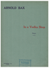 Picture of In a Vodka Shop, Arnold Bax, piano solo 