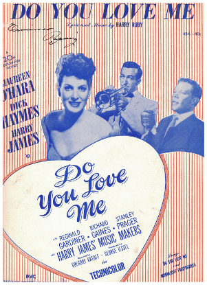 Picture of Do You Love Me, movie title song, Harry Ruby, sung by Dick Haymes