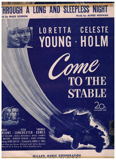 Picture of Through a Long and Sleepless Night, from movie "Come to the Stable", Mack Gordon & Alfred Newman