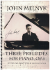 Picture of Three Preludes for Piano Opus 3, John Melnyk, contemporary Canadian