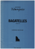 Picture of Bagatelles Opus 5, 10 Pieces for Piano, Alexander Tcherepnin