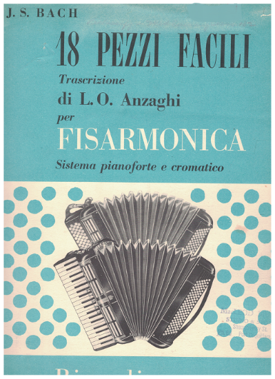 Picture of 18 Easy Pieces, J. S. Bach, transcribed for accordion by Luigi Oreste Anzaghi