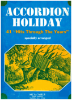 Picture of Accordion Holiday, 41 Hits Throught the Years, arr. Pietro Deiro(Jr. & Sr.), Charles Magnante, Michael Edwards, Andy Arcari, Joe Trolli & Tito