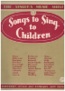 Picture of Songs to Sing to Children, The Singers Music Shelf Book 1, ed. Albert E. Weir/ Louis Untermeyer/ Clara & David Mannes
