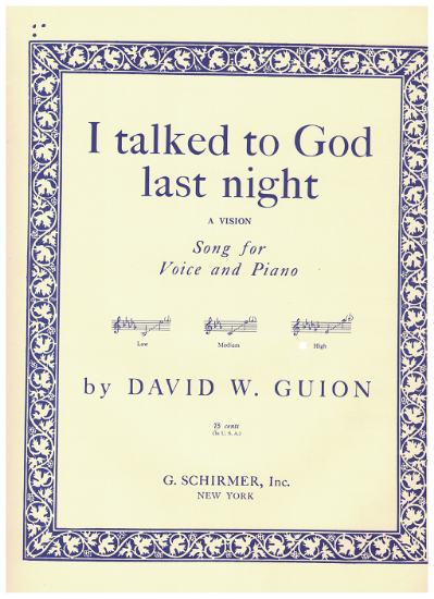 Picture of I Talked to God Last Night, David W. Guion (John W. Bratton), medium high voice