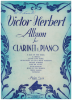 Picture of Victor Herbert Album for Clarinet & Piano, arr. Jean Gossette