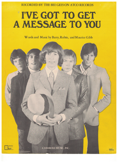 Picture of I've Got to Get a Message to You, written & recorded by The Bee Gees