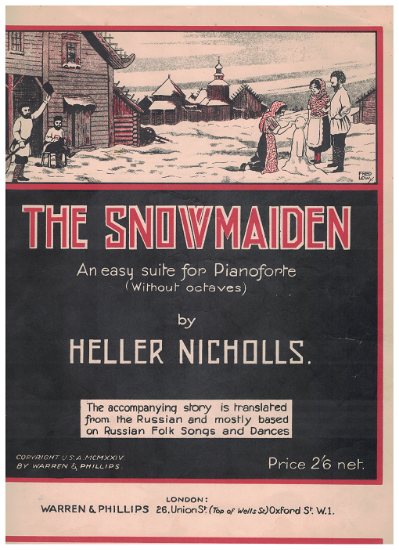 Picture of The Snowmaiden, a Russian Suite, Heller Nicholls, easy piano 