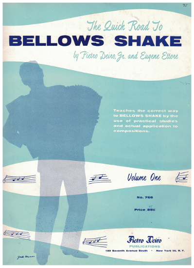 Picture of The Quick Road to the Bellows Shake for Accordion Vol. 1, Pietro Deiro Jr & Eugene Ettore