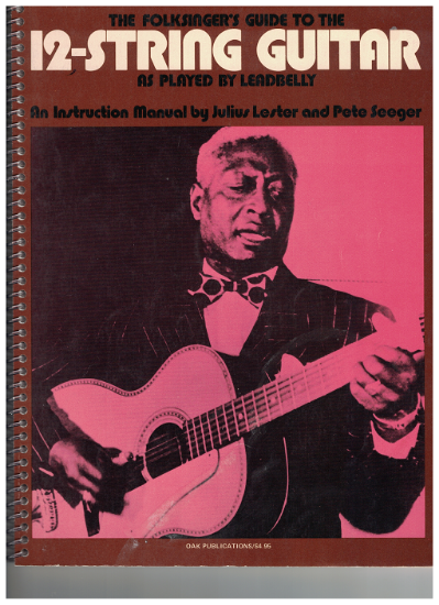 Picture of The 12-String Guitar as Played by Leadbelly, Julius Lester & Pete Seeger