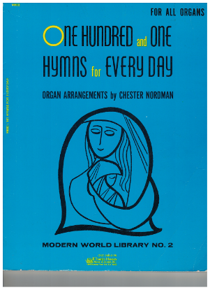 Picture of One Hundred and One Hymns for Every Day, Modern World Library No. 2, for all organs, arr. Chester Nordman