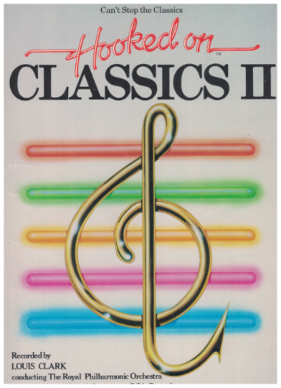 Picture of Can't Stop the Classics, Hooked on Classics II, Louis Clark, transcribed for piano solo by Charles Lindberg/ Carol Jay/ Leslie Lipton 