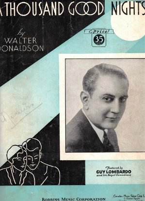 Picture of A Thousand Good Nights, Walter Donaldson, featured by Guy Lombardo
