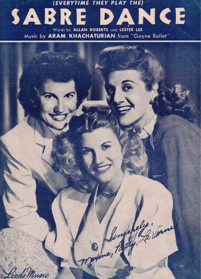 Picture of Sabre Dance, Aram Khachaturian with lyrics added by Allan Roberts & Lester Lee, recorded by the Andrews Sisters