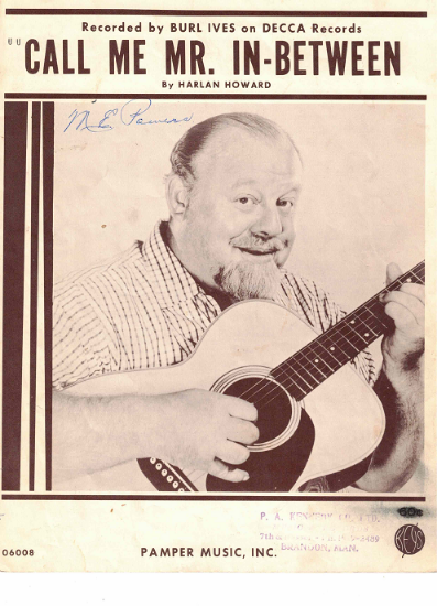 Picture of Call Me Mr. In-Between, Harlan Howard, recorded by Burl Ives, sheet music