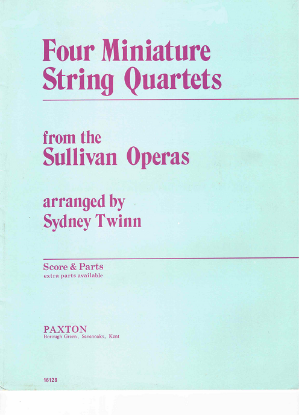 Picture of Four Miniature String Quartets from the Sullivan Operas, Gilbert & Sullivan, arr. Sydney Twinn