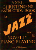 Picture of Axel Christensen's Instruction Book for Jazz and Novelty Piano Playing