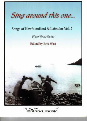 Picture of Sing Around This One, Songs of Newfoundland & Labrador Vol. 2, ed. Eric West, easy piano/vocal 