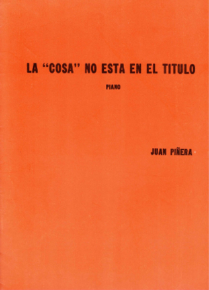 Picture of La "Cosa" No Esta En El Titulo, Juan Pinera, piano solo sheet music 