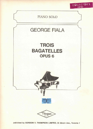 Picture of Trois Bagatelles Opus 6, George Fiala, piano solo