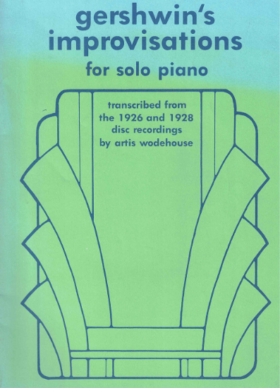Picture of Gershwin's Improvisations for Solo Piano, transcribed by Artis Wodehouse