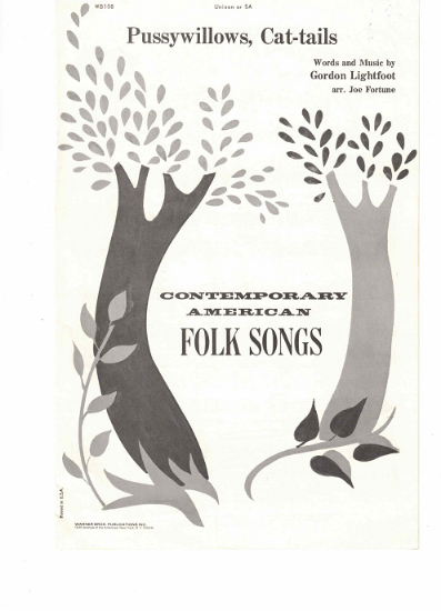 Picture of Pussywillows, Cat-Tails, Gordon LIghtfoot, two part choir (SA), pdf copy