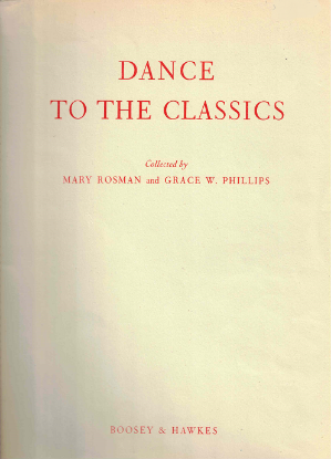 Picture of Dance to the Classics, collected by Mary Rosman & Grace W. Phillips, piano solo