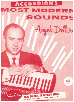 Picture of Accordion's Most Modern Sounds, Angelo Dellaira